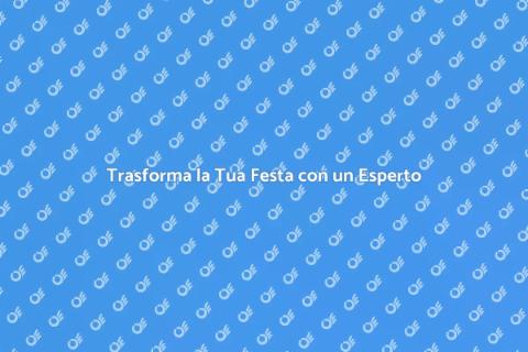 Organizzatore di Feste e Party Unici