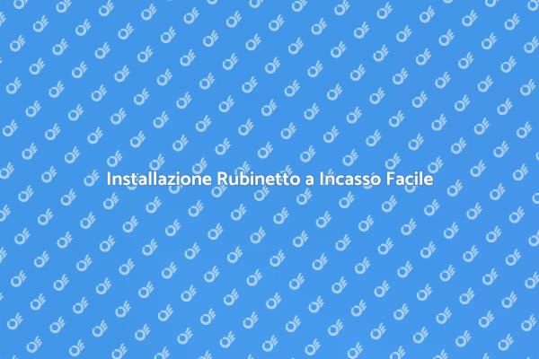 Come Installare un Rubinetto a Incasso