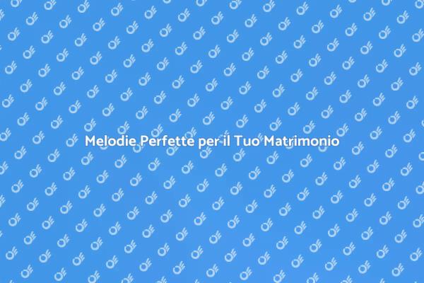 Melodie Magiche per il Matrimonio