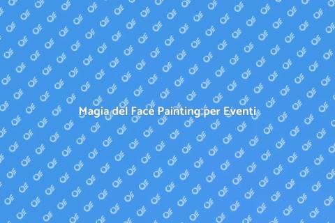 Face Painting per Feste all'Aperto