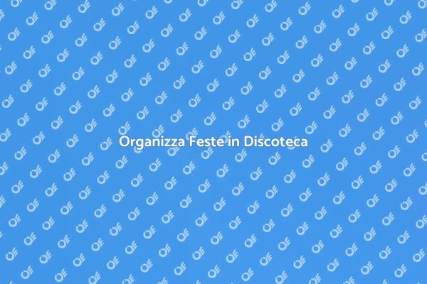 Feste Indimenticabili in Discoteca