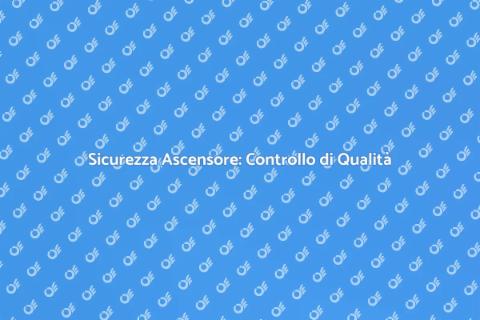Controllo Qualità Ascensore Essenziale