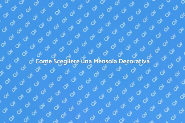 Scegli e Installa Mensole con Stile