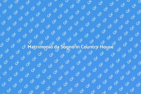 Location Matrimonio in Country House