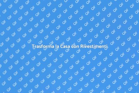 Rivestimenti per Interni: Stile e Funzionalità