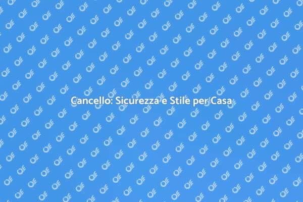 Sicurezza e Estetica: Cancello Perfetto