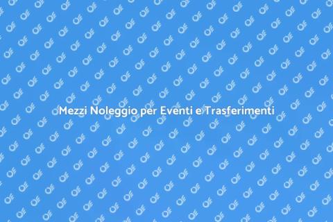 Noleggio Mezzi per Trasporto Persone
