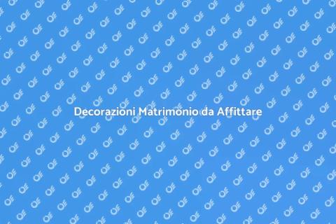 Affittare Allestimenti per Matrimonio