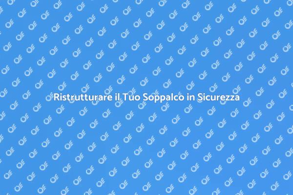Riparazione Soppalco: Guida Essenziale