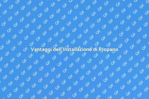 Installare Serbatoio di Propano