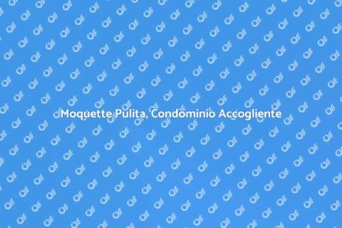 Pulizia Moquette in Condominio