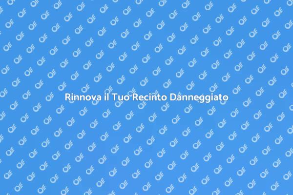 Come Sostituire un Recinto Danneggiato