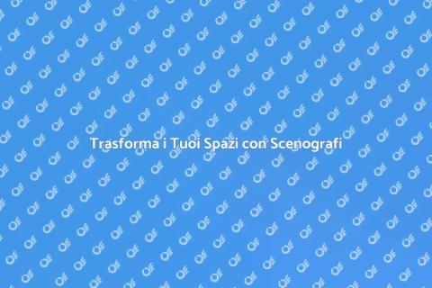 Consulenza per Scenografi di Qualità