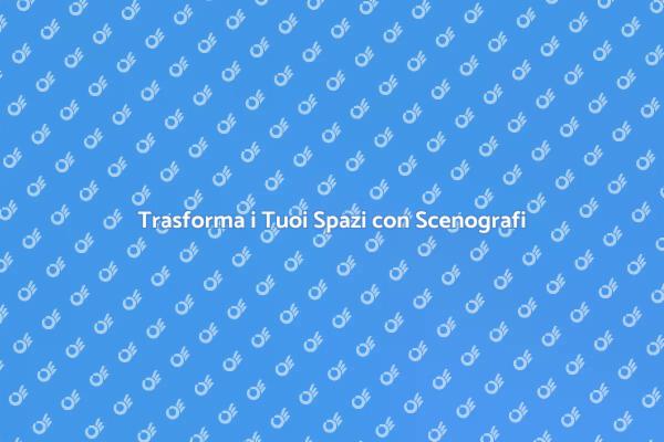 Crea Ambienti Unici con Scenografi