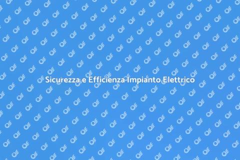 Rifacimento e Riparazione Impianto Elettrico