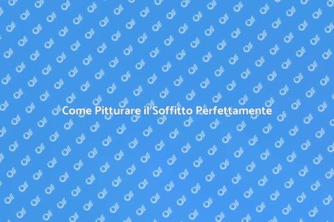 Pitturare il Soffitto: Guida Essenziale