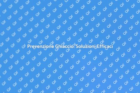 Trattamento Antighiaccio Efficace