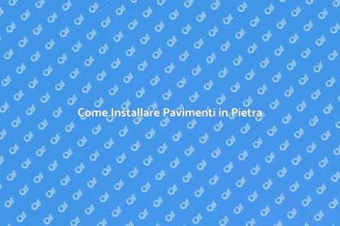 Installare un Pavimento in Pietra