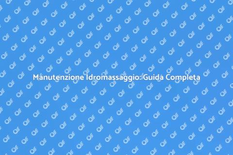 Pulizia e Manutenzione Vasca Idromassaggio