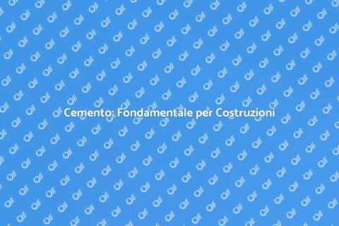 Resistenza del Cemento in Edilizia
