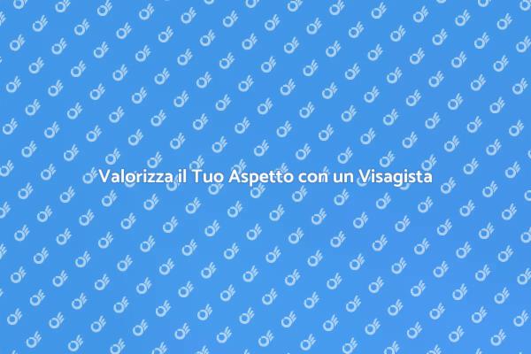 Trasforma la Tua Immagine con un Visagista