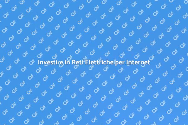 Fondamenti della Rete Elettrica per Internet