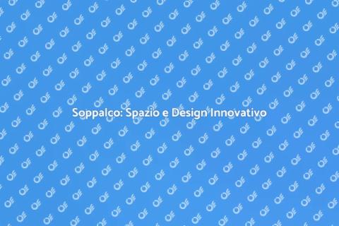 Progettare un Soppalco Funzionale