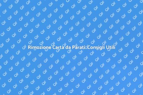 Rimuovere Carta da Parati: Guida Facile