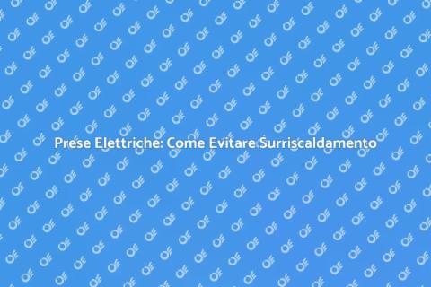 Surriscaldamento Prese Elettriche: Soluzioni