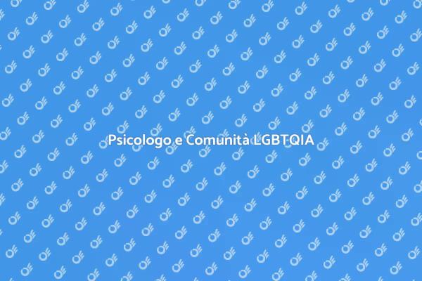 Ruolo dello Psicologo per LGBTQIA
