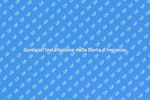 Installare Porta d'Ingresso Sicura