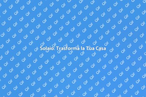 Realizzare un Solaio per la Tua Casa