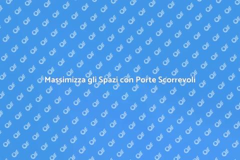 Porte Scorrevoli a Scomparsa: Design e Funzionalità