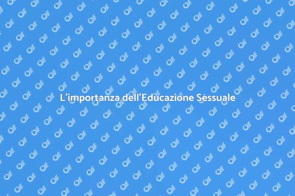 Educazione Sessuale: Un Necessario Passo