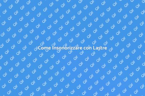 Montare una Lastra Insonorizzante