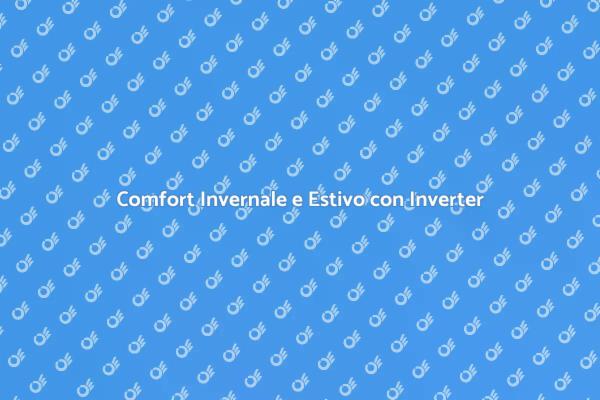 Condizionatori Inverter: La Scelta Perfetta