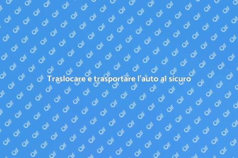 Trasporto auto sicuro durante trasloco