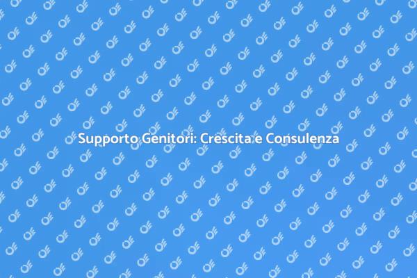 Crescita dei Figli: Il Ruolo della Consulenza