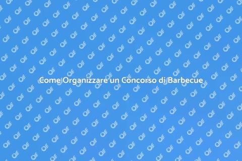 Concorso di Barbecue: Guida Pratica