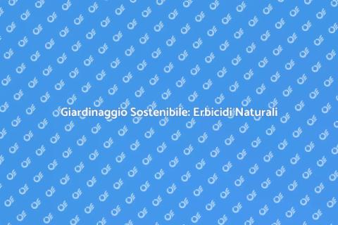 Uso di Erbicidi Naturali per Giardini