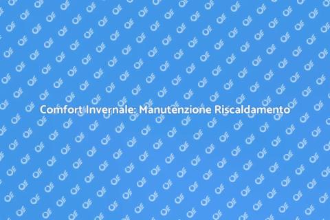 Manutenzione Impianto Riscaldamento