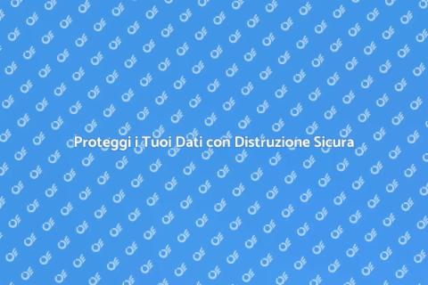 Distruzione Sicura di File e Documenti