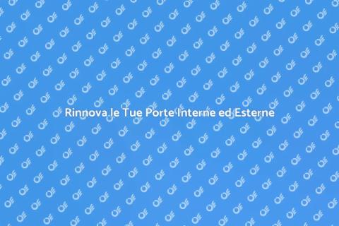 Ristrutturazione Porte Interne ed Esterne