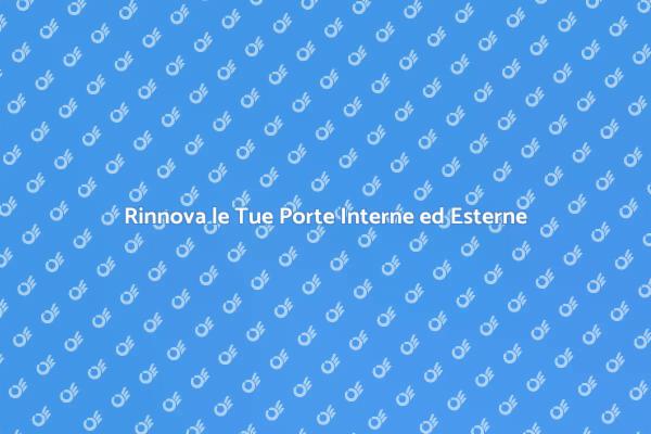 Ristrutturazione: Porte per Ogni Stile