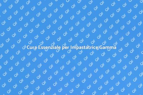 Manutenzione Impastatrice Gamma Essenziale
