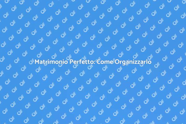 Pianifica il Tuo Matrimonio Senza Stress