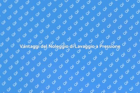 Noleggiare Macchina Lavaggio Pressione