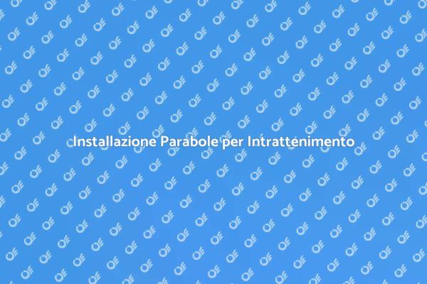 Guida all'Installazione di Parabole