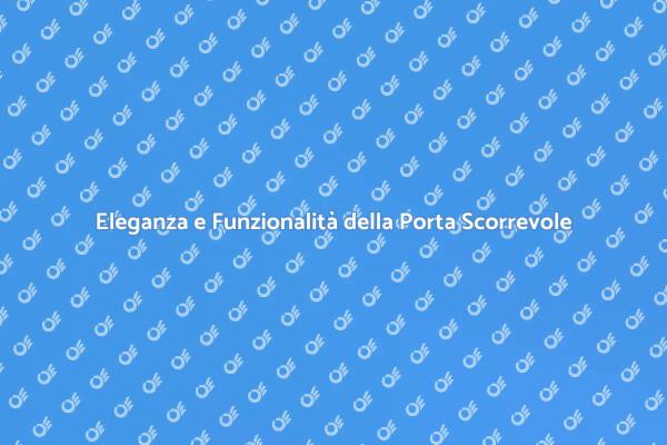 Trasforma il Tuo Spazio con una Porta Scorrevole