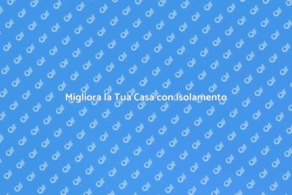 Isolamento e Idrorepellenza: Scopri di Più